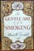 Gentle Art of Smoking - Alfred H. Dunhill